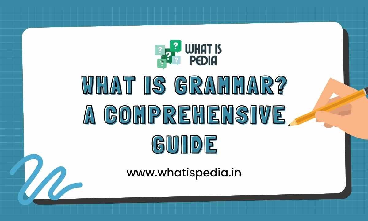 What is Grammar