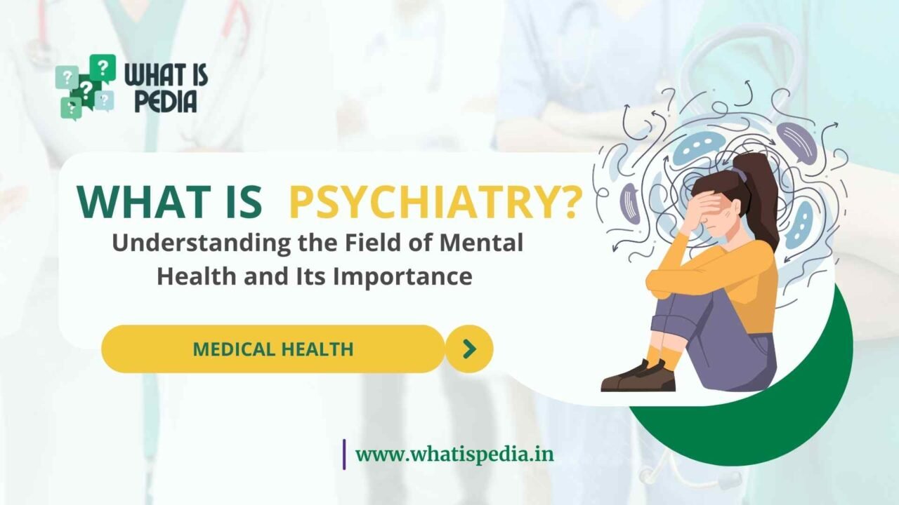 what is Psychiatry