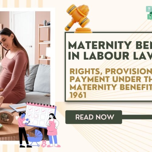 Maternity Benefit in Labour Law