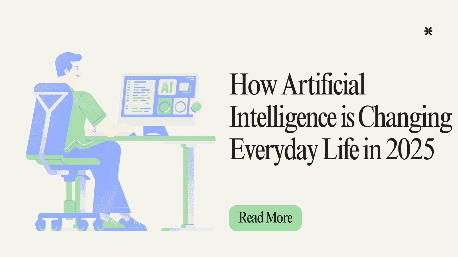 How Artificial Intelligence is Changing Everyday Life in 2025