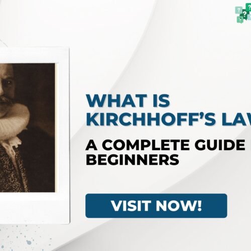 What Is Kirchhoff’s Law A Complete Guide for Beginners