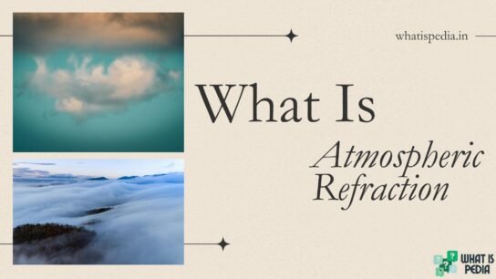 what is atmospheric refraction